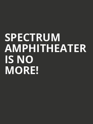 Spectrum Amphitheater is no more